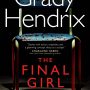The Final Girl Support Group by Grady Hendrix