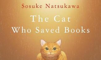 The Cat Who Saved Books by Sosuke Natsukawa