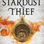 The Stardust Thief by Chelsea Abdullah