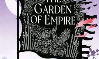 The Garden of Empire by JT Greathouse