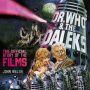 Dr. Who and the Daleks – The Official Story of the Films by John Walsh