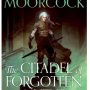 The Citadel of Forgotten Myths by Michael Moorcock