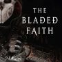 THE BLADED FAITH by David Dalglish (Vagrant Gods #1)