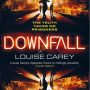 Downfall by Louise Carey