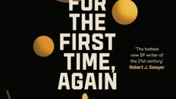 For the First Time, Again by Sylvain Neuvel