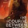 THE SCOURGE BETWEEN THE STARS by Ness Brown