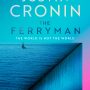 THE FERRYMAN by Justin Cronin
