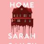 JUST LIKE HOME by Sarah Gailey