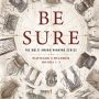 BE SURE (Wayward Children Omnibus #1) by Seanan McGuire