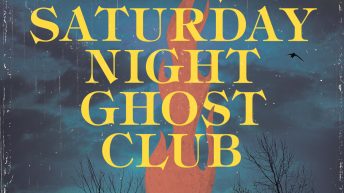 THE SATURDAY NIGHT GHOST CLUB by Craig Davidson