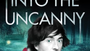 INTO THE UNCANNY by Danny Robins