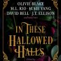 IN THESE HALLOWED HALLS edited by Marie O’ Regan and Paul Kane