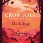 THE CROW FOLK by Mark Stay