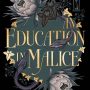 AN EDUCATION IN MALICE by S T Gibson