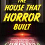 THE HOUSE THAT HORROR BUILT by Christina Henry