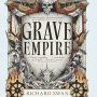 GRAVE EMPIRE by Richard Swan