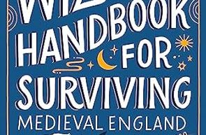 THE FRUGAL WIZARD’S HANDBOOK FOR SURVIVING MEDIEVAL ENGLAND by Brandon Sanderson