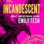 THE INCANDESCENT by Emily Tesh