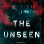 THE UNSEEN by Ania Ahlborn