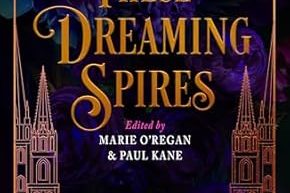 THESE DREAMING SPIRES Edited by Marie O Regan and Paul Kane