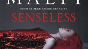 SFFWorld Countdown to Halloween 2025: SENSELESS by Ronald Malfi