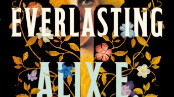 THE EVERLASTING by Alix E Harrow