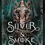 EXCLUSIVE SFFWorld EXTRACT: SILVER & SMOKE by Helen Scheuerer