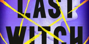 THE LAST WITCH by C.J. Cooke