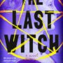 THE LAST WITCH by C.J. Cooke