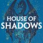 Exclusive SFFWorld Extract: House of Shadows by K.A. Linde