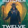 TWELVE MONTHS by Jim Butcher (Dresden Files #18)