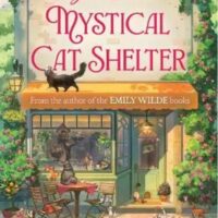 AGNES AUBERT’S MYSTICAL CAT SHELTER by Heather Fawcett