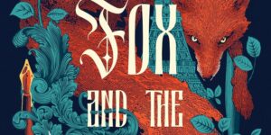 THE FOX AND THE DEVIL by Kiersten White