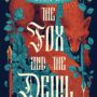 THE FOX AND THE DEVIL by Kiersten White