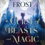 SFFWorld Exclusive Extract: A CURSE OF BEASTS AND MAGIC by Jeaniene Frost