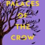 PALACES OF THE CROW by Ray Nayler