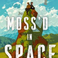 Exclusive SFFWorld Extract: Moss’d In Space by Rebecca Thorne