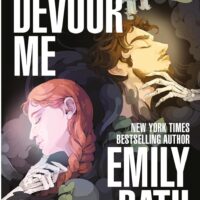 SFFWorld Exclusive Extract: DEVOUR ME by Emily Rath