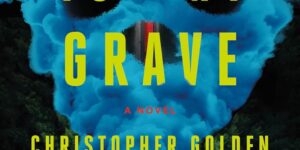 CARRY ME TO MY GRAVE by Christopher Golden