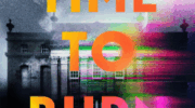 TIME TO BURN by Ellery Lloyd