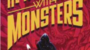 HE WHO FIGHTS WITH MONSTERS, Volume One by Travis Deverell (Shirtaloon)