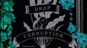 A DROP of CORRUPTION by Robert Jackson Bennett (Shadow of the Leviathan, #3)