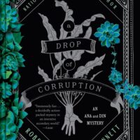 A DROP of CORRUPTION by Robert Jackson Bennett (Shadow of the Leviathan, #2)