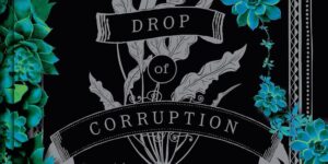 A DROP of CORRUPTION by Robert Jackson Bennett (Shadow of the Leviathan, #3)