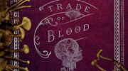 A TRADE OF BLOOD by Robert Jackson Bennett (Ana and Din Mysteries #3)