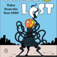 STILL LOST: Tales from 2080 by Sam A. Miller