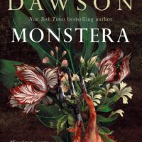 SFFWorld Countdown to Halloween 2026: MONSTERA by Delilah S. Dawson
