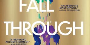 AS WE FALL THROUGH TIME by Claire North