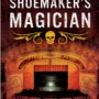 SFFWorld Countdown to Halloween 2026: THE SHOEMAKER’S MAGICIAN by Cynthia Pelayo
