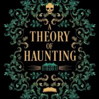 SFFWorld Countdown to Halloween 2026: A THEORY OF HAUNTING by Sarah Monette